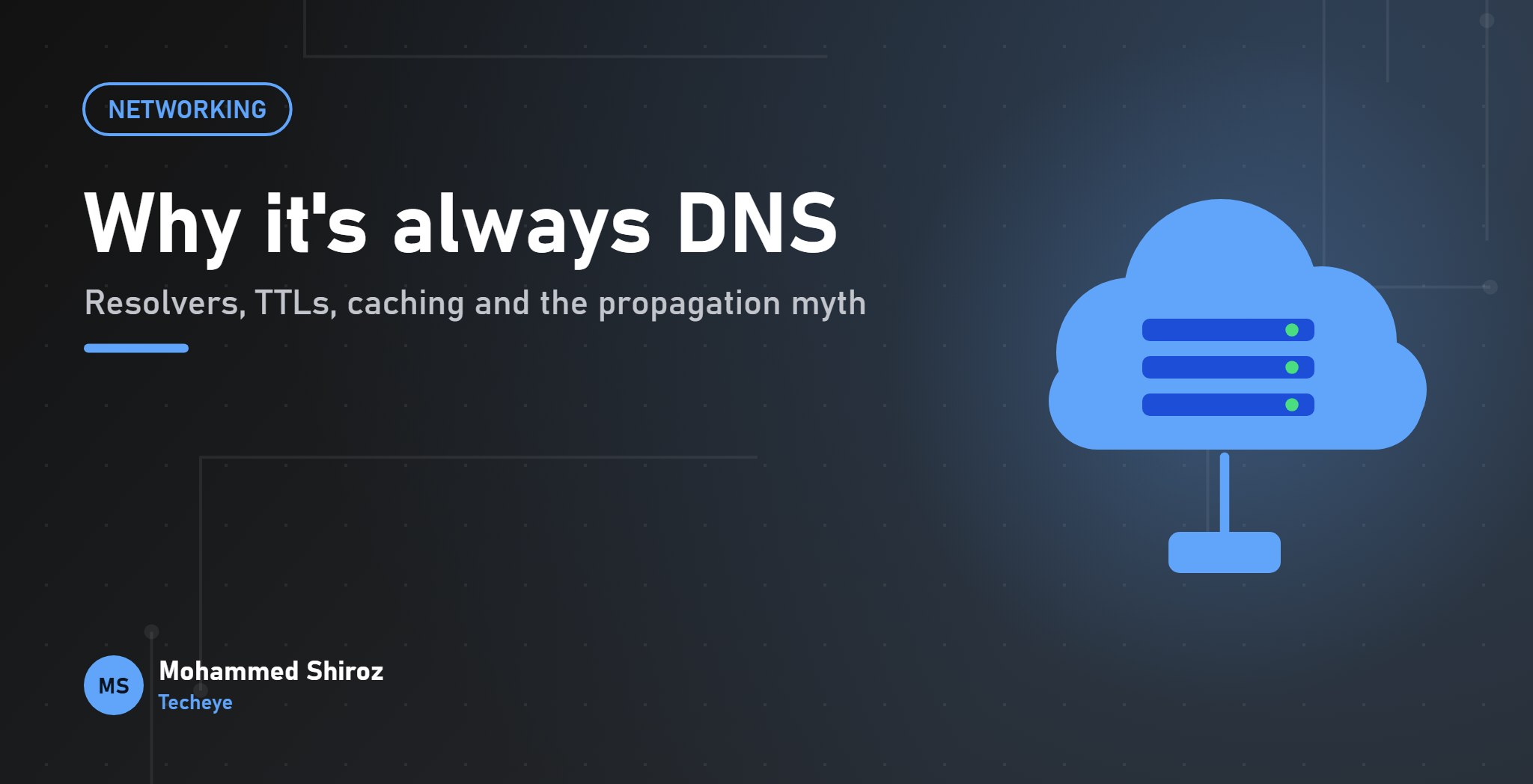 How DNS Works, and Why "It's Always DNS"