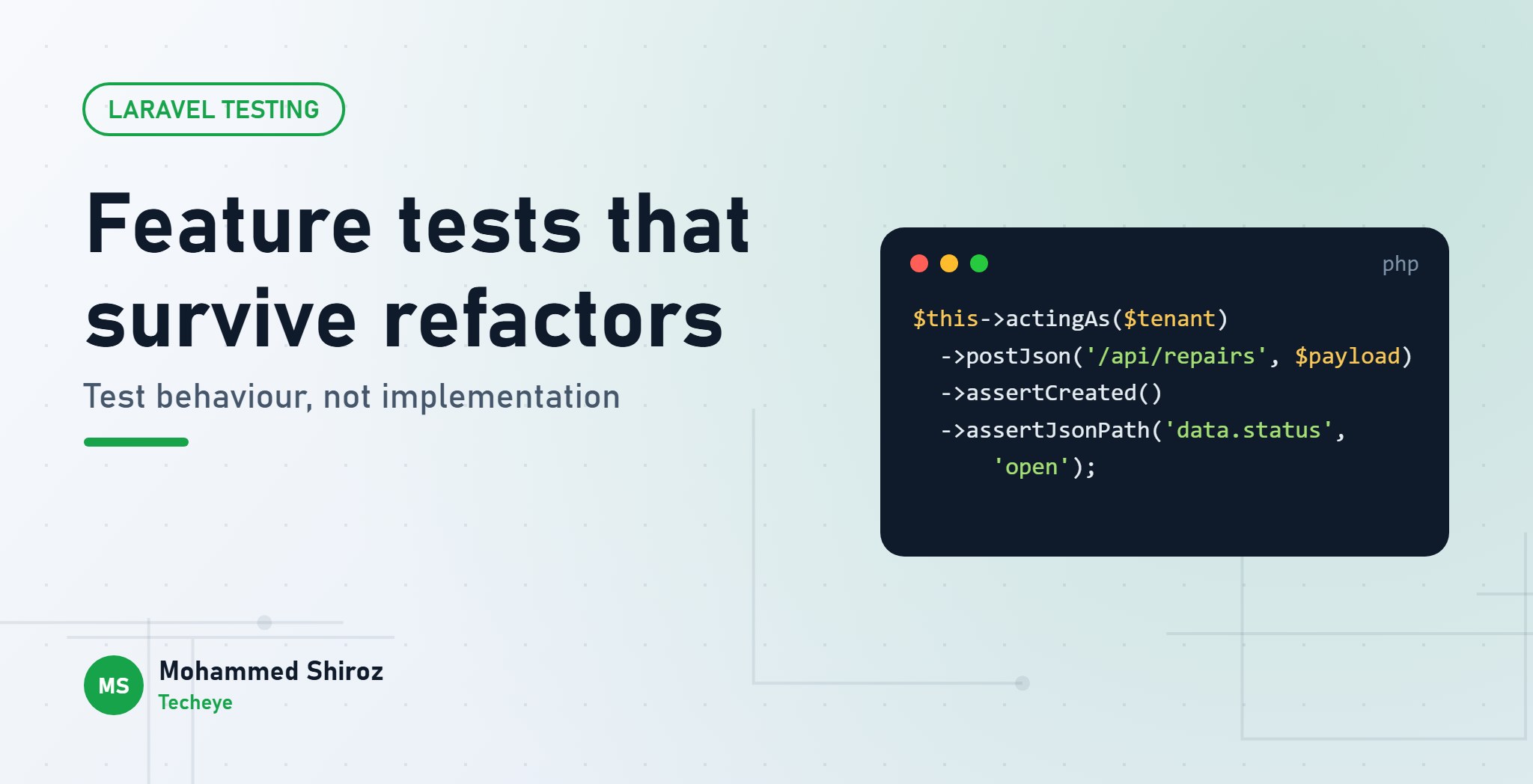 Laravel Feature Tests That Don't Break Every Week