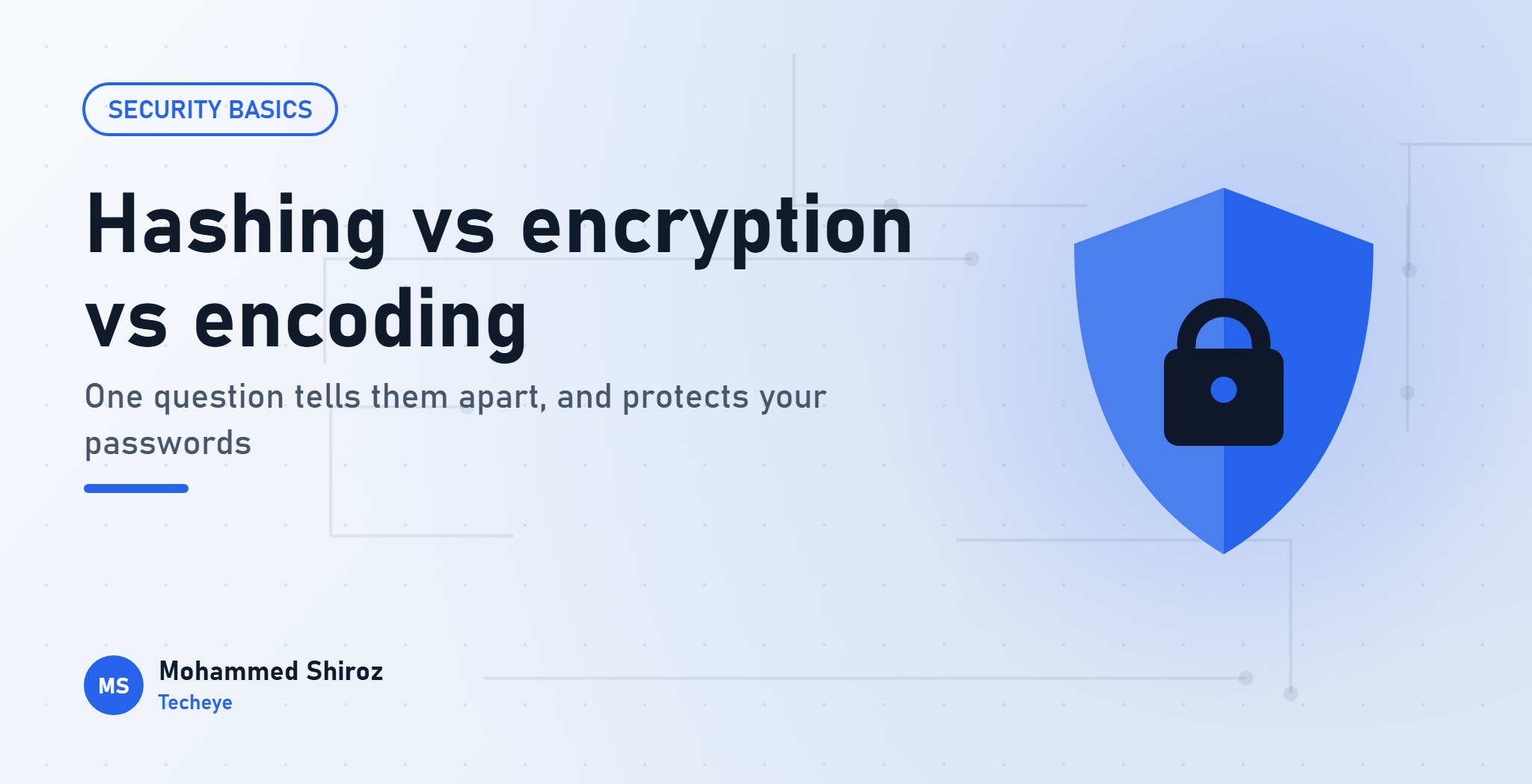 Hashing vs Encryption vs Encoding: The One Question That Tells Them Apart