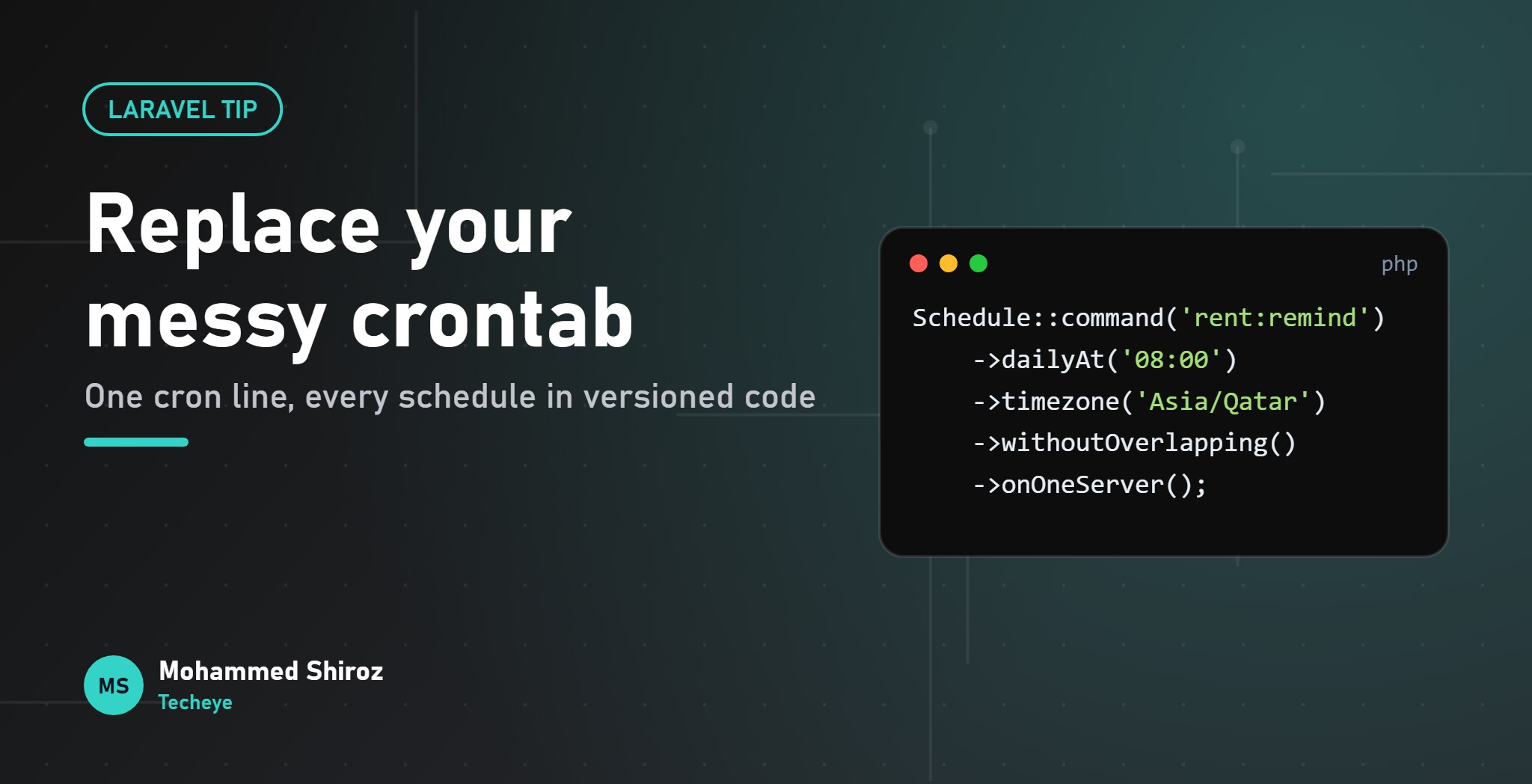 Laravel Scheduling: Replace Your Messy Crontab With Code You Can Review