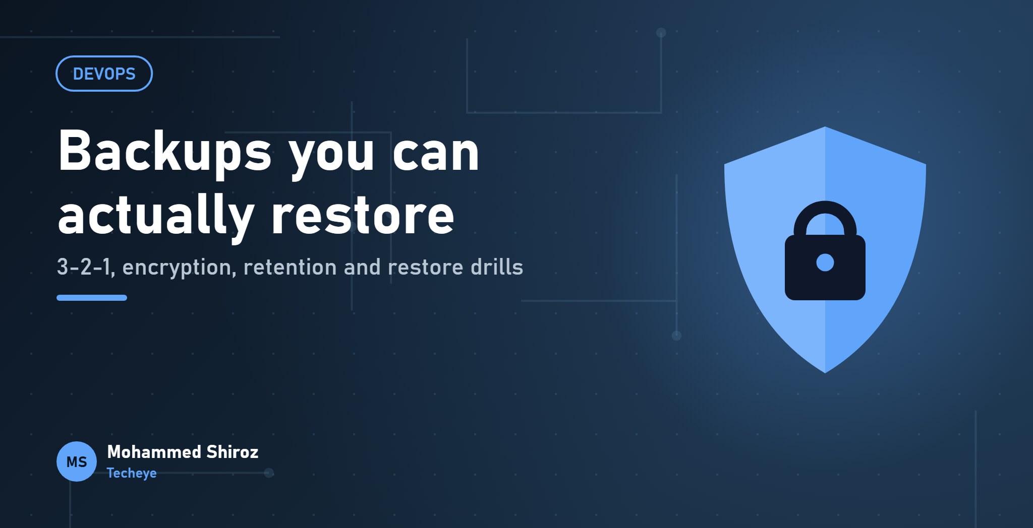 Backups You Can Actually Restore: A Practical Strategy for Web Apps