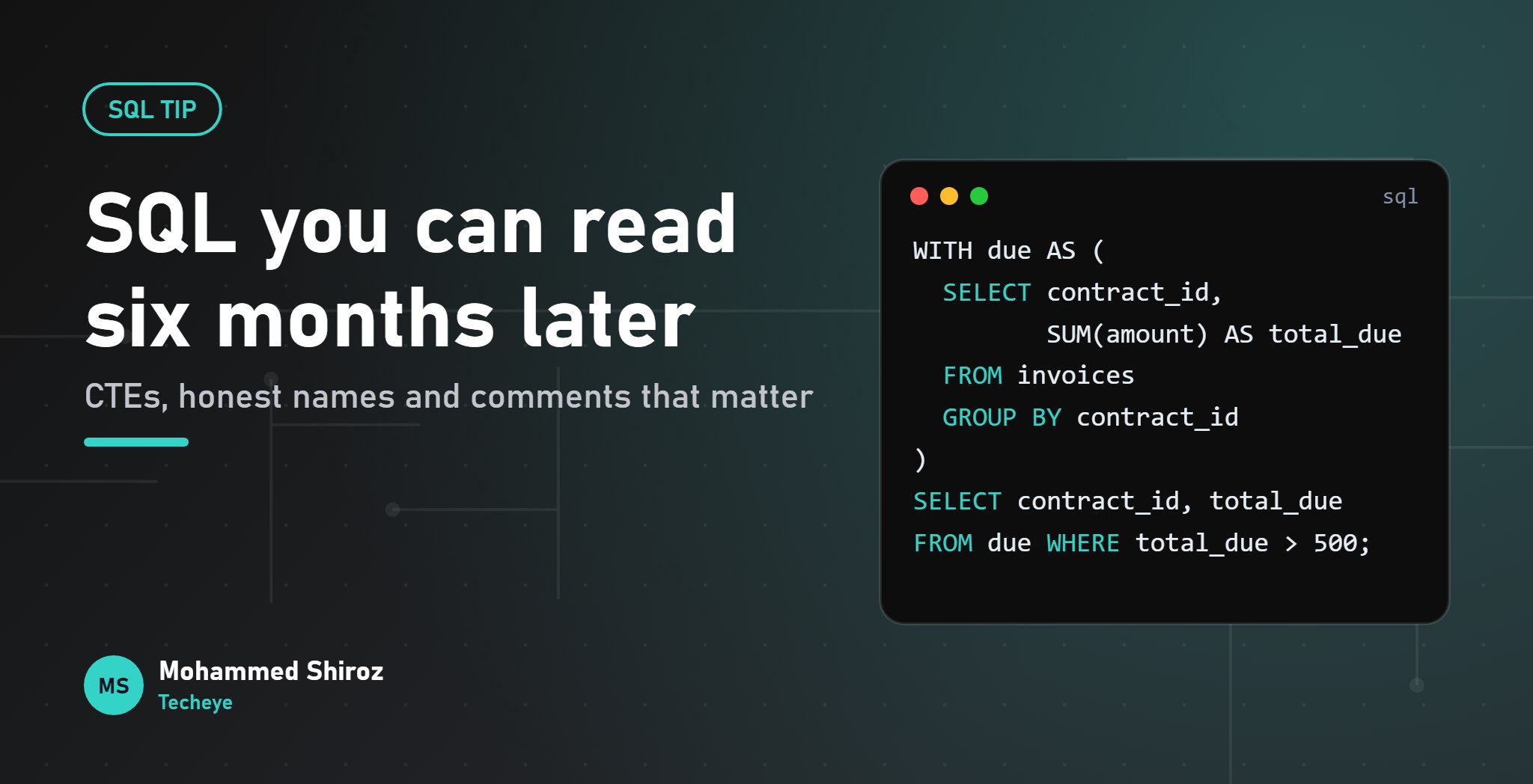 Writing SQL You Can Still Read Six Months Later