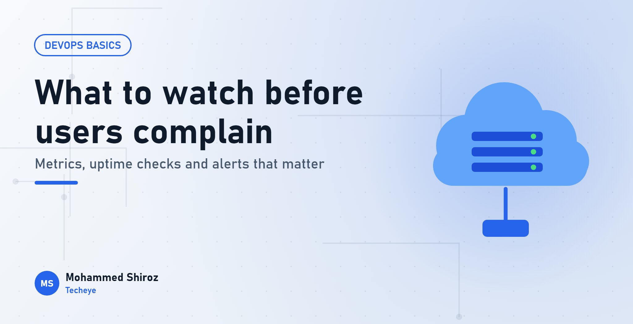 Server Monitoring Basics: What to Watch Before Your Users Complain