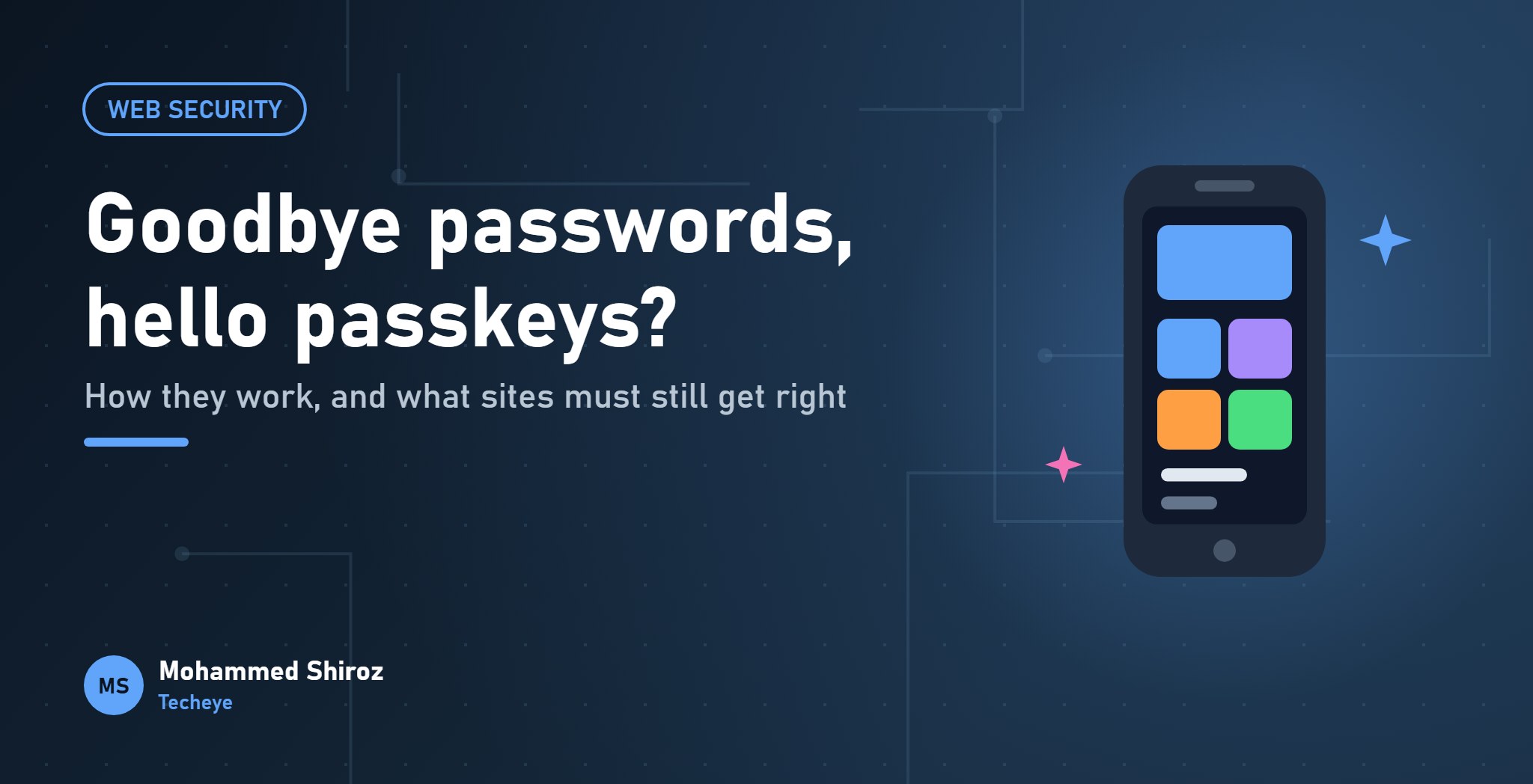 Passkeys Explained: Is This Finally the End of Passwords?