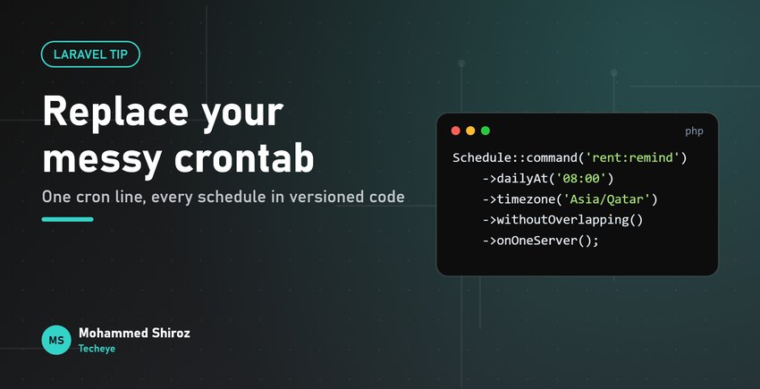 Laravel Scheduling: Replace Your Messy Crontab With Code You Can Review