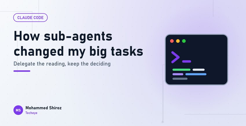 How AI Sub-Agents Changed the Way I Handle Big Codebase Tasks