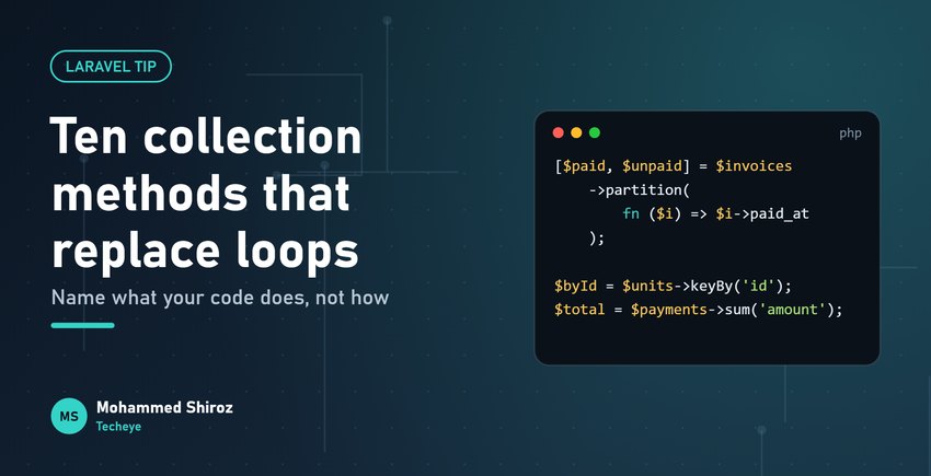 Laravel Collections: Ten Methods That Replace Your foreach Loops