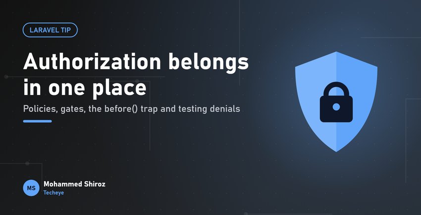 Laravel Policies and Gates: Authorization Done Properly