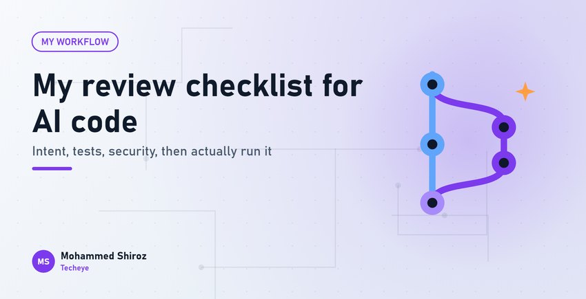 How I Review AI-Generated Pull Requests: My Six-Step Checklist